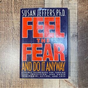 Feel the Fear and Do It Anyway by Susan Jeffers FIRST EDITION Hardcover Book